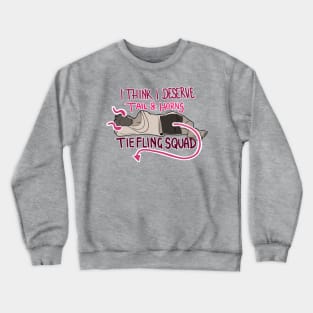 I deserve Horns and Tails (Magenta) Crewneck Sweatshirt